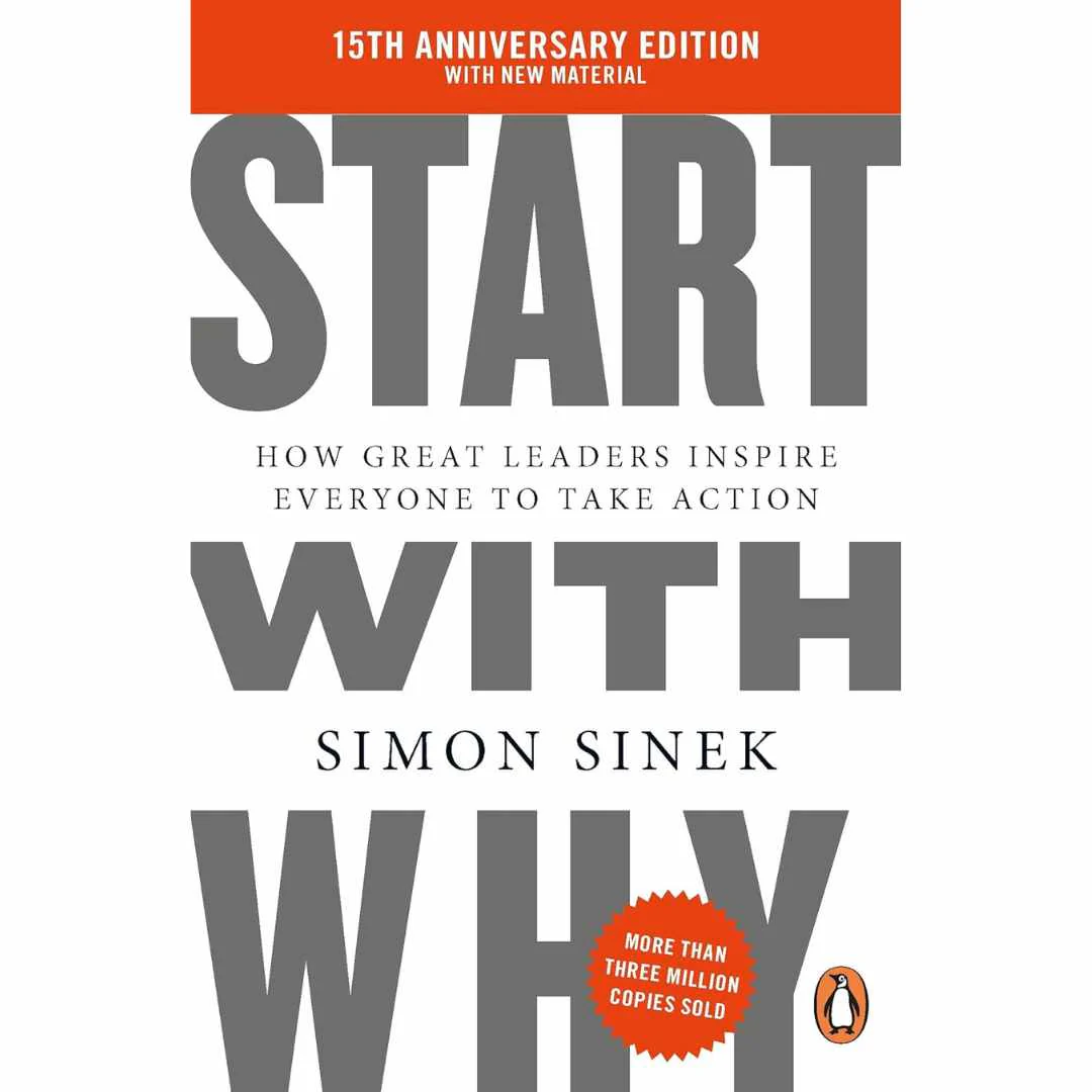 Start With Why: 15th Anniversary Edition by Simon Sinek